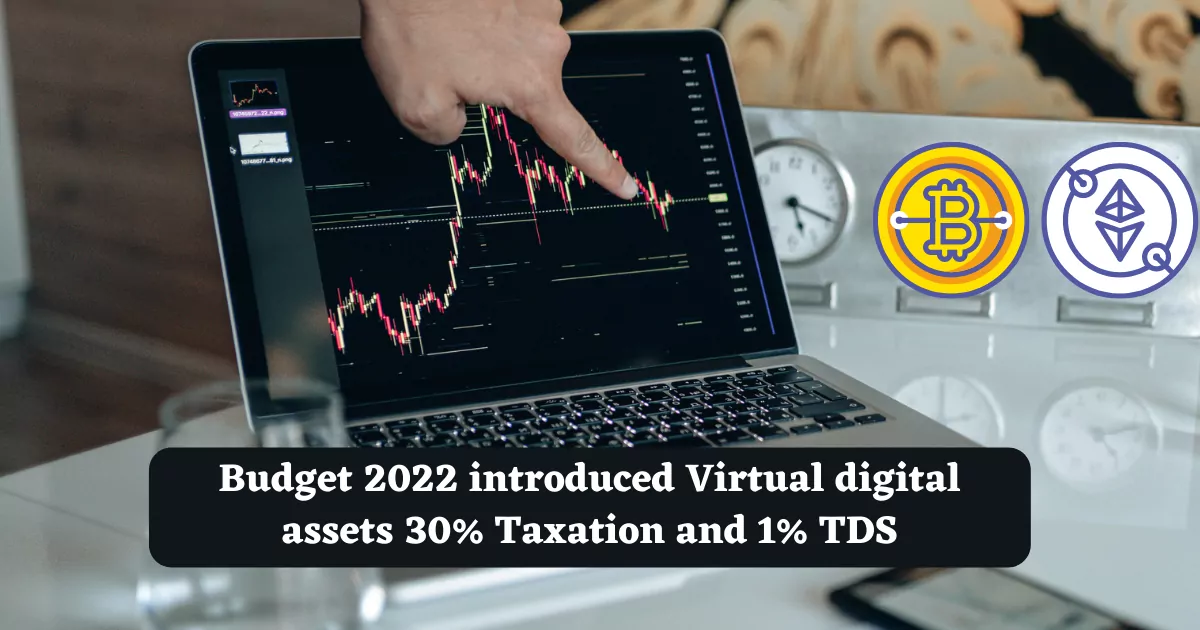 Budget 2022 Crypto 30% Tax and 1% TDS