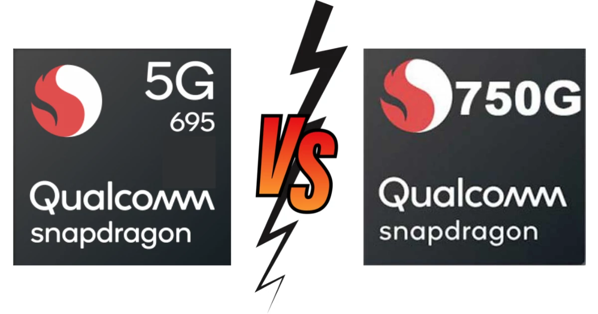 Snapdragon 695 vs Snapdragon 750G: A detailed comparison