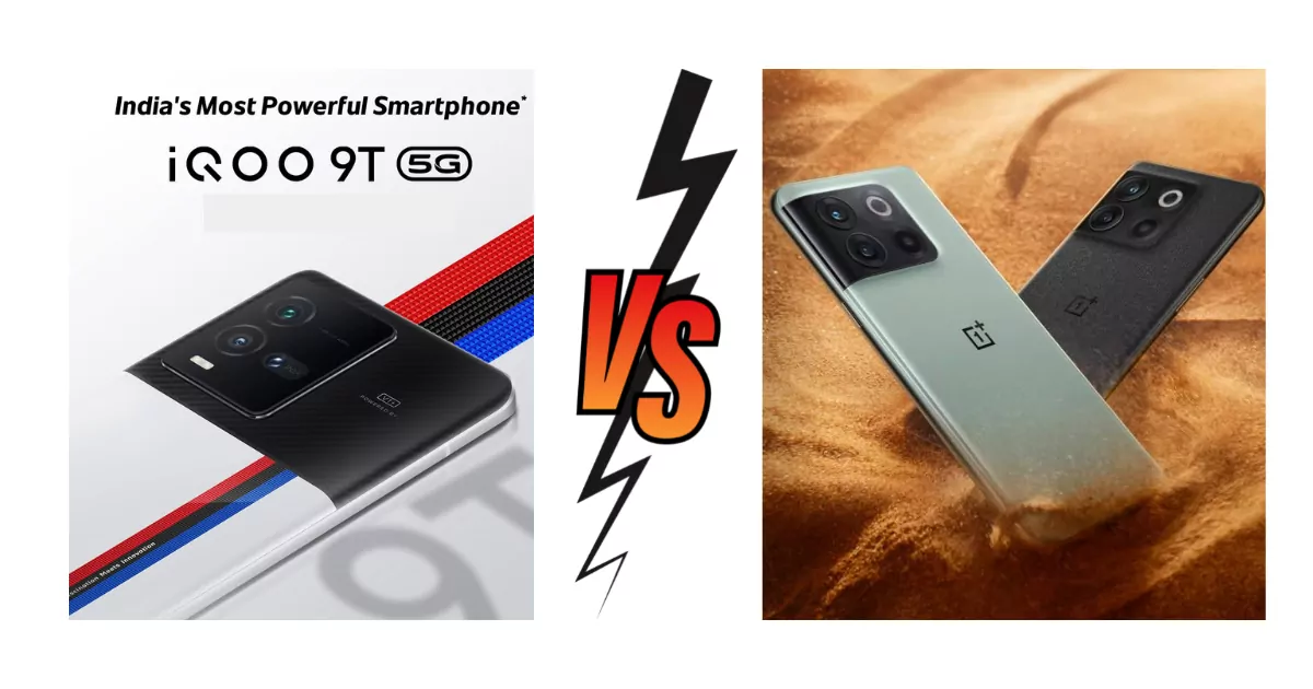 iQOO 9T vs OnePlus 10T Detailed comparison
