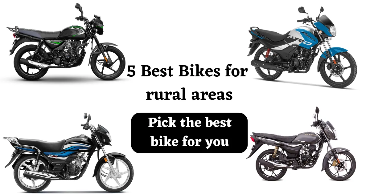 Top 5 Best Bikes for Rural Areas in India 2022
