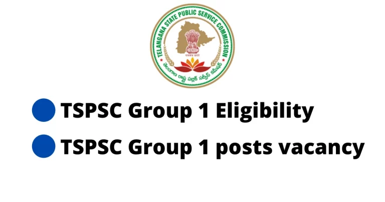 TSPSC Group 1 Posts vacancy and Eligibility